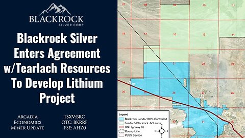 Blackrock Silver Enters Agreement w/Tearlach To Develop Lithium Project