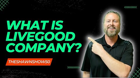 What is LiveGood Company | Make Money Online with Livegood