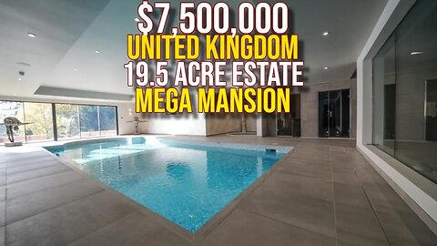 Inside $7,500,000 United Kingdom 19.5 Acre Mega Mansion Estate