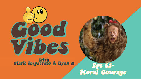 Eps 62 -Moral Courage