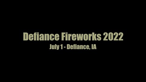 Defiance Fireworks Show 2022