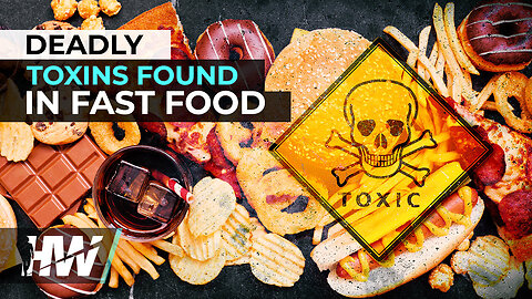 DEADLY TOXINS FOUND IN FAST FOOD | The HighWire with Del Bigtree