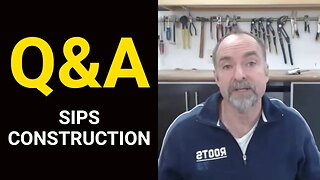 Q&A: Sips Construction