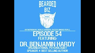 Ep. 54 - Dr Benjamin Hardy - 'Personality Isn’t Permanent’
