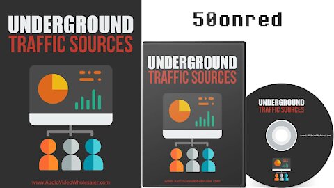 The Underground Traffic Sources! - 50onred