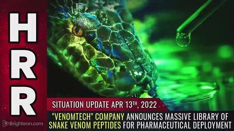 SITUATION UPDATE, APRIL 13, 2022 - "VENOMTECH" COMPANY ANNOUNCES MASSIVE LIBRARY OF SNAKE VENOM ...
