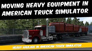 Moving Huge Electric Equipment In American Truck Simulator | A New Challenge | Gaming Video