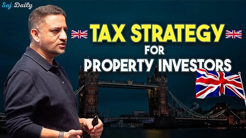 BEST Tax Strategy To Use As A Property Investor in UK | Saj Daily | Saj Hussain