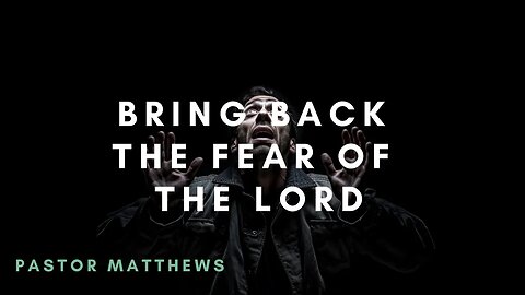 "Bring Back The Fear of The Lord" | Abiding Word Baptist