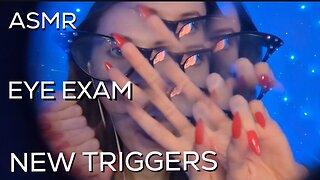 ASMR EYE EXAM New Version with NEW TRIGGERS
