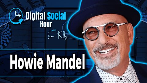 The Story of Howie Mandel | Digital Social Hour