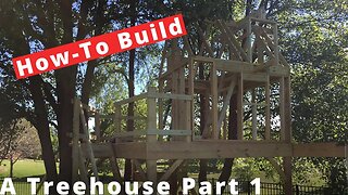 How To Frame the Base of a Treehouse | Part 1 | Woodworking Project