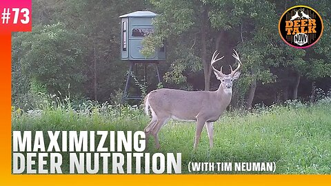 #73: CWD, EHD AND NUTRITION with Tim Neuman | Deer Talk Now Podcast