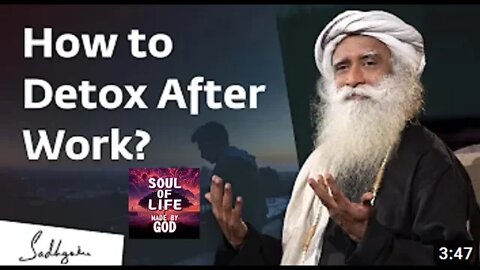 How to Detox After Work Sadhguru