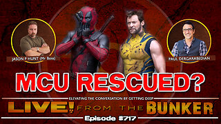 Live From The Bunker 717: Deadpool & Wolverine -- MCU Rescued? | Guest Paul Dergarabedian