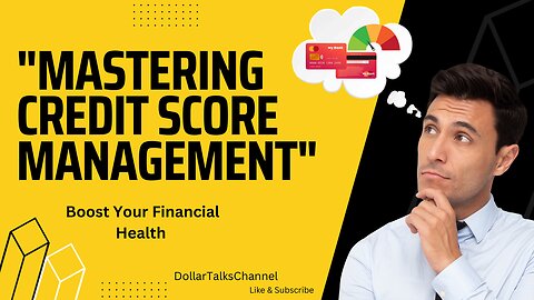 "Mastering Credit Score Management": Boost Your Financial Health Today | Guide for USA Residents"