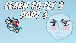Learn To Fly 3 Part 3 (No Commentary)