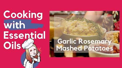 Garlic Rosemary Mashed Potatoes with Essential Oils
