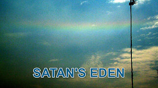 Satan's Eden no 135 My Life Has Been a Witness pt 1