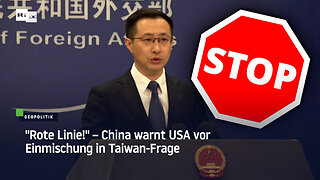 "Rote Linie!" – China warnt USA vor Einmischung in Taiwan-Frage