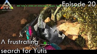 A frustrating search for Yutis - Ark Survival Evolved - Scorched Earth EP20