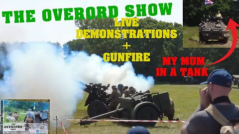 GUN DEMONSTRATIONS! Vehicle SHOWCASES + MILITARY Equipment! - THE OVERLORD SHOW (DENMEAD)