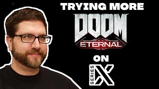 Trying Some MORE Doom Eternal on Xbox Series X (Volume Issues)! (12/20/22 Live Stream)