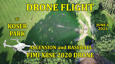 Drone Flight at Koser Park - Ascension and Baseball - June 6, 2021