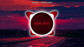 SHIRO - Desolate | Replaye