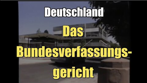 Das Bundesverfassungsgericht (Dokumentation I Deutschland)