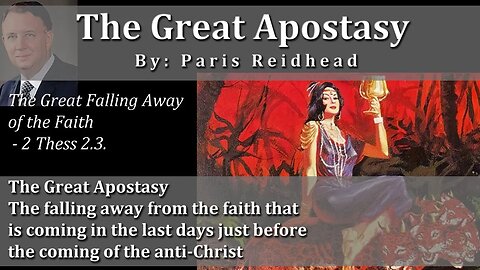 The Great Apostasy - by Paris Reidhead
