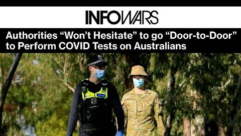 Authorities “Won’t Hesitate” to go “Door-to-Door” to Perform COVID Tests on Australians