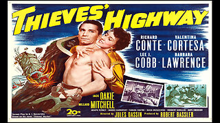 Thieves' Highway (Movie Trailer) 1949