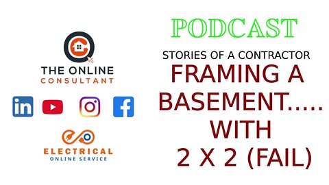 Stories of a Contractor - Electricians Podcast - 2x2 framing fail