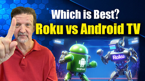 Which Platform is Best for Your Channel: Roku or Android TV?