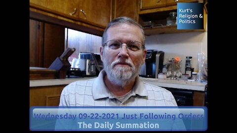 20210922 Just Following Orders - The Daily Summation