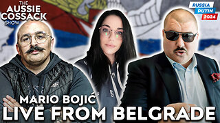The Aussie Cossack Show - LIVE From Belgrade with Mario Bojić