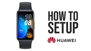 How to Setup and Connect HUAWEI Band 8 to Smartphone [Android and iPhone]