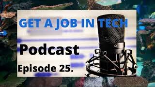 Episode 25. interview and job search strategies that work ( GetajobinTECH Podcast ) #getajobintech