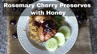 Rosemary Cherry Preserves with Honey