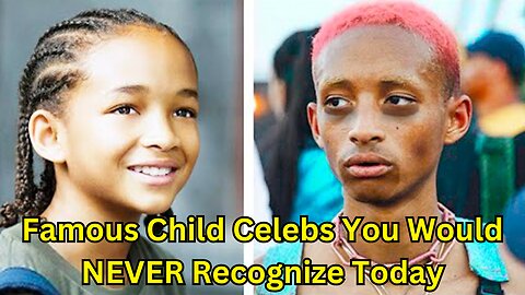 Famous Child Celebs You Would NEVER Recognize Today