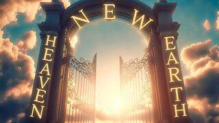 New Heaven, New Earth-The 4 Spirits of Life PT. 2