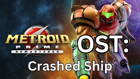 "Crashed Ship" Metroid Prime (R) OST 44