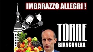 TORRE BIANCONERA : IMBARAZZO ALLEGRI