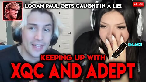 XQC kicks Adeptthebest out HIS house Logan Paul Gets Caught in a Lie In New COURT DOCS
