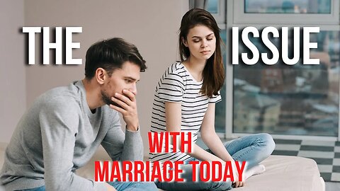 Marriage Today: Until I Do Not Feel Like Doing My Part