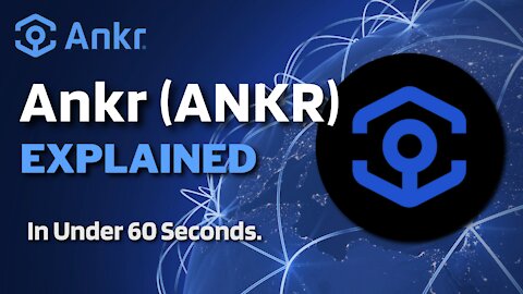 What is Ankr (ANKR)? | ANKR Coin Explained in Under 60 Seconds