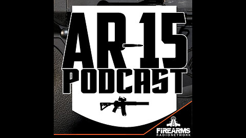 AR-15 Podcast Episode 437 -
