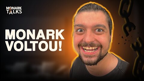 ESTAMOS DE VOLTA! - Monark Talks #0