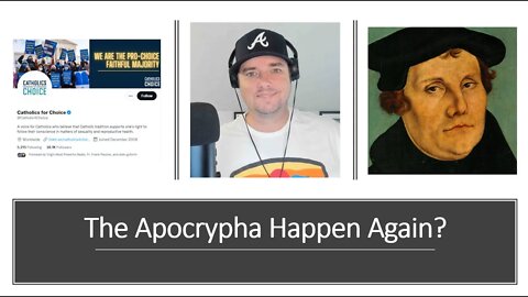 Could Protestants Change the Bible Again? Apocrypha II